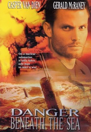 Danger Beneath the Sea - movie with Casper Van Dien.
