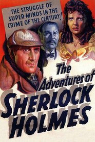 The Adventures of Sherlock Holmes - movie with Basil Rathbone.