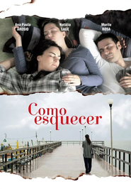 Como Esquecer is the best movie in Natalia Lage filmography.