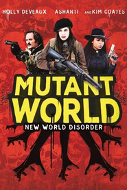 Mutant World - movie with Kim Coates.