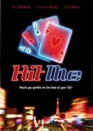 Hit Me is the best movie in Rob Little filmography.