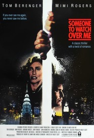 Someone to Watch Over Me - movie with Tom Berenger.
