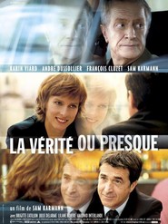 La verite ou presque - movie with Sam Karmann.