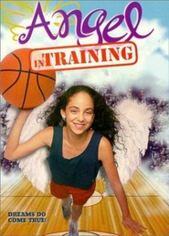 Angel in Training is the best movie in Tyler Binkley filmography.