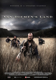 Van Diemen's Land - movie with Tom Wright.