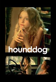 Hounddog - movie with Dakota Fanning.