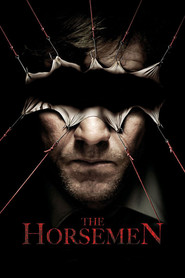 Horsemen - movie with Dennis Quaid.