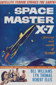 Space Master X-7 - movie with Bill Williams.
