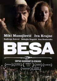 Besa - movie with Miki Manojlovic.