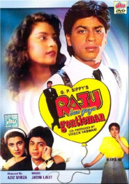 Raju Ban Gaya Gentleman - movie with Shah Rukh Khan.
