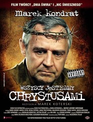 Wszyscy jestesmy Chrystusami - movie with Andrzej Chyra.