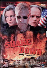 Shakedown - movie with Erika Eleniak.