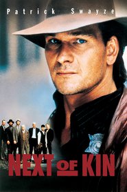 Next of Kin - movie with Bill Paxton.