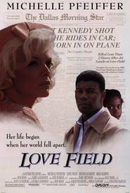 Love Field - movie with Michelle Pfeiffer.