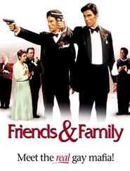 Friends and Family - movie with Frank Pellegrino.