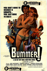 Bummer - movie with Dennis Burkley.