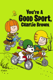 Animation movie You're a Good Sport, Charlie Brown.