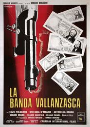 La banda Vallanzasca is the best movie in Enzo Pulcrano filmography.