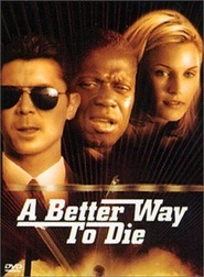 A Better Way to Die - movie with Andre Braugher.