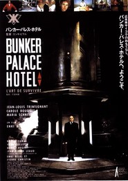 Bunker Palace Hotel - movie with Jean-Louis Trintignant.