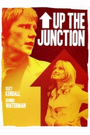 Up the Junction - movie with Dennis Waterman.