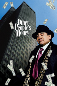 Other People's Money - movie with Danny DeVito.