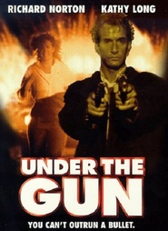 Under the Gun - movie with Richard Norton.