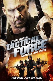 Tactical Force - movie with Steve Bacic.
