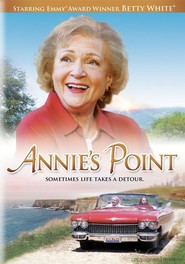 Annie's Point - movie with Betty White.