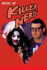 Film Bride of Killer Nerd.
