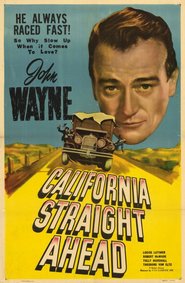 California Straight Ahead! - movie with Olaf Hytten.
