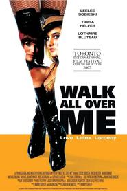 Film Walk All Over Me.