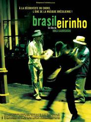 Brasileirinho - Grandes Encontros do Choro is the best movie in Luciano Rabelo filmography.