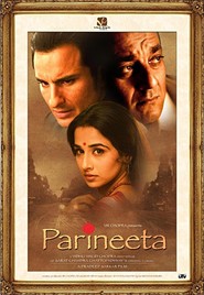 Parineeta - movie with Sanjay Dutt.