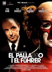 El pallasso i el Fuhrer - movie with Pere Arquillue.
