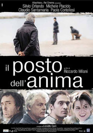 Il posto dell'anima - movie with Silvio Orlando.