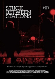 Film Stuck Between Stations.