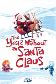 Animation movie The Year Without a Santa Claus.
