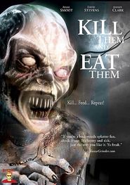 Kill Them and Eat Them is the best movie in Hyu Gibson filmography.