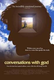 Conversations with God - movie with Henry Czerny.