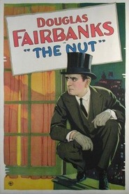 The Nut - movie with Douglas Fairbanks.