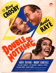 Double or Nothing is the best movie in Bert Hanlon filmography.