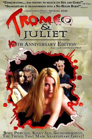 Tromeo and Juliet - movie with Stephen Blackehart.