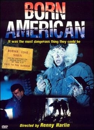 Born American - movie with Mike Norris.