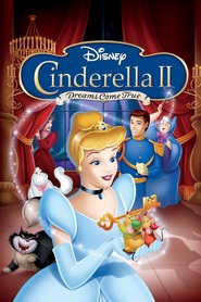 Animation movie Cinderella II: Dreams Come True.