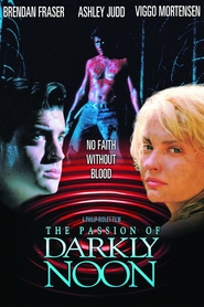 The Passion of Darkly Noon - movie with Brendan Fraser.