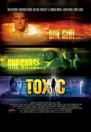 Toxic - movie with Steven Bauer.
