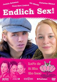 Endlich Sex! is the best movie in Jasmin Schwiers filmography.