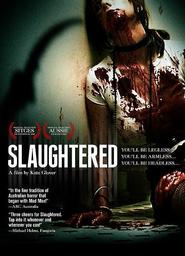 Film Slaughtered.