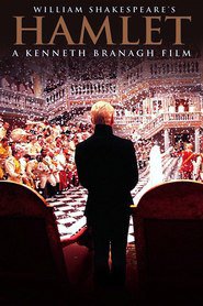 Hamlet - movie with Kenneth Branagh.